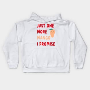 Just One More Mango I Promise Kids Hoodie